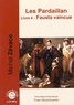 Michel Zévaco - Les Pardaillan Tome 4 : Fausta vaincue. 2 CD audio MP3