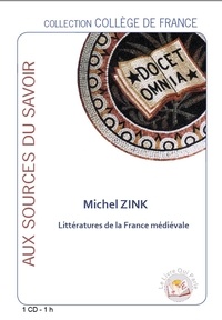 Michel Zink - Littératures de la France médiévale. 1 CD audio