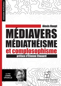 Médiavers, médiathéisme et complosophisme