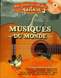 Alexandre Wallon - Mes premières mélodies à la guitare - Volume 2, Musiques du monde. 1 CD audio