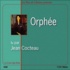 Jean Cocteau - Orphée. 1 CD audio