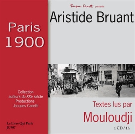 Aristide Bruant - Paris 1900. 1 CD audio