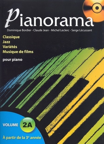Pianorama. Volume 2A, A partir de la 3e année  avec 1 CD audio