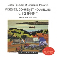 Jean Faubert et Ghislaine Paradis - Poésies, contes et nouvelles du Québec. 1 CD audio MP3