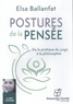 Elsa Ballanfat - Postures de la pensée - De la pratique du yoga à la philosophie. 1 CD audio MP3