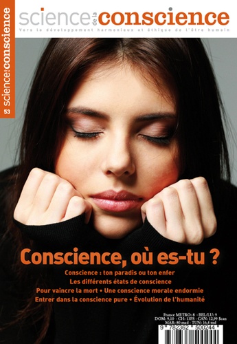  MAGAZINE SCIENCE DE - Science de la Conscience  : La conscience c'est quoi ?.