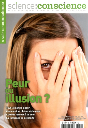 Coline d' Aubret et Selim Aïssel - Science de la Conscience N° 54, été 2014 : Peur ou illusion ?.