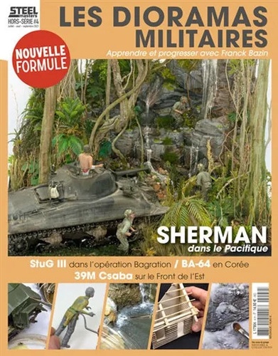 Franck Bazin - Steelmasters. Hors-série N° 4, septembre-octobre-novembre 2021 : Les dioramas militaires.