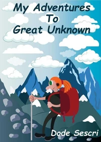 My Adventures to Great Unknown