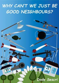 Why Can't We Just Be Good Neighbours?