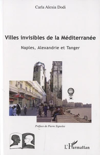 Villes invisibles de la Méditerranée