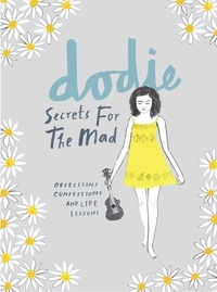  dodie - Secrets for the Mad - Obsessions, Confessions and Life Lessons.