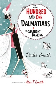 Dodie Smith - The Hundred and One Dalmatians Modern Classic.