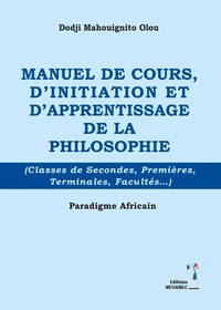 Manuel de cours d'initiation et d'apprentissage de la philosophie