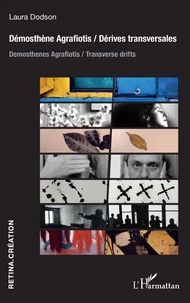 Démosthène Agrafiotis / Dérives transversales