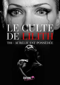 Le culte de Lilith Tome - 1