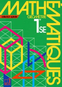 Mathematiques 1ere Se Geometrie. Programme 1991