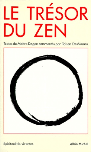  Dôgen et Taisen Deshimaru - Le Trésor du zen - Textes (XIIIe siècle).