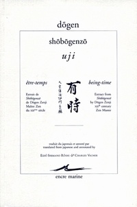  Dogen Zenji - Shobogenzo. Uji : Etre-Temps : Being-Time, Edition Bilingue Anglais.
