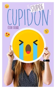 Ce stupide Cupidon Tome 2