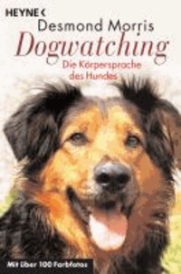 Dogwatching - Die Körpersprache des Hundes.