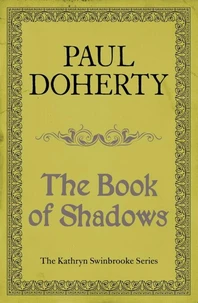 The Book of Shadows (Kathryn Swinbrooke Mysteries, Book 4)