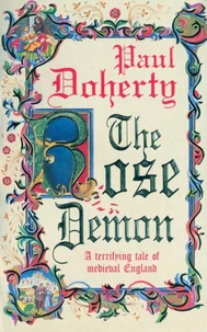 The Rose Demon. A Terrifying Tale Of Medieval England