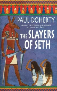 The Slayers of Seth