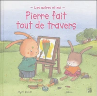 Pierre fait tout de travers