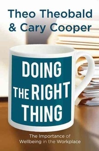 Doing the Right Thing - The Importance of Wellbeing in the Workplace.