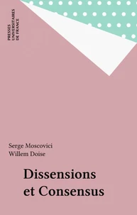 DISSENSIONS ET CONSENSUS. Une théorie générale des décisions collectives
