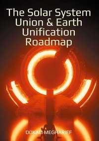 The Solar System Union &amp; Earth Unification Roadmap