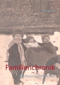 DoKo Tanwic - Familienchronik - Lebenswege und Geschichte(n).