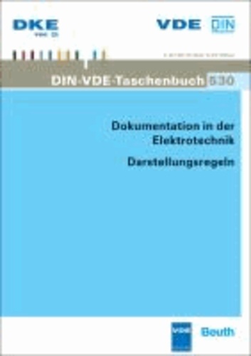 Dokumentation in der Elektrotechnik - Darstellungsregeln.