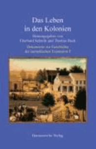 Dokumente zur Geschichte der europäischen Expansion 5. Das Leben in den Kolonien.