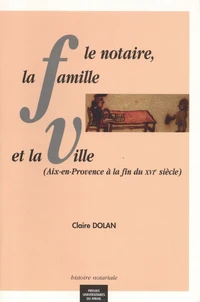 Le notaire, la famille et la ville