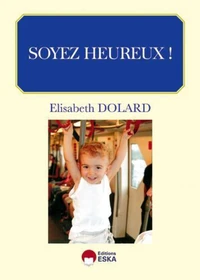 Soyez heureux