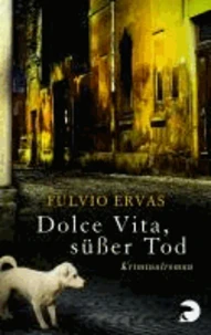 Dolce Vita, süßer Tod