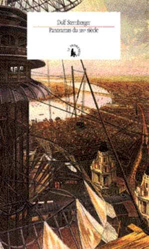 Dolf Sternberger - Panoramas du XIXe siècle.