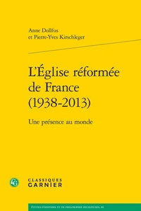 L'Eglise réformée de France (1938-2013)