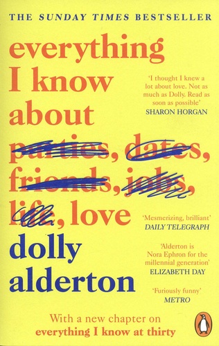 Dolly Alderton - Everything I Know About Love.