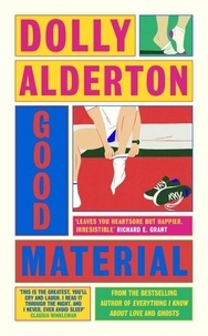Dolly Alderton - Good Material.