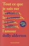 Dolly Alderton - Tout ce que je sais sur l'amour.