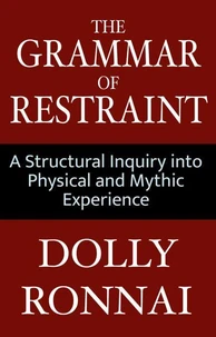 The Grammar of Restraint
