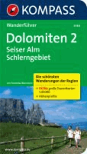 Dolomiten 2: Seiser Alm, Schlerngebiet - Wanderführer mit Tourenkarten und Höhenprofilen.