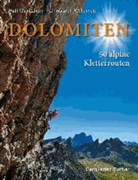 Dolomiten - 50 alpine Kletterrouten.