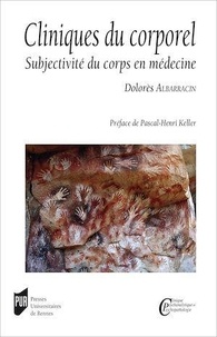 Dolores Albarracin - Cliniques du corporel - Subjectivité du corps en médecine.