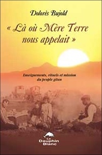 Là où Mère Terre nous appelait... - Enseignements, rituels et mission des Gitans.pdf