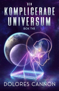 Den Komplicerade Universum, Bok Två