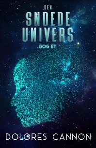 Den Snoede Univers ~ Bog Et